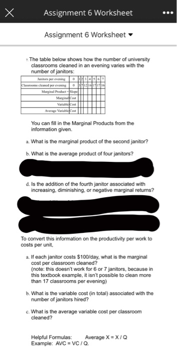 Assignment 6 Worksheet Assignment 6 Worksheet 7. The table below shows how the number of university classrooms cleaned in an