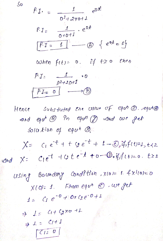 So P. I. 1 eot 024qxott P.IE 1 . eot 0 +0+1 P.IS A {eote 14 When Fic)= 0. if tzo then P. I oo 1 D2420+1 P. I = 0 B Hence subs