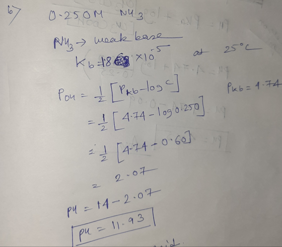 0-250M NUzolt py weak base Kb = 186 x 103 ki 18 at 25°C Traslog C Pkb=4.74 04 = { [ 4.74 - 1990.250) [4-74-060] a 2.07 pu =
