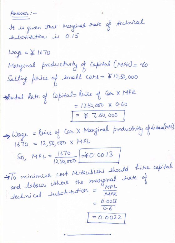 Answeri- It is given that Marginal rate of technical s + illionمیل لن 0 . 5 wage = \ 1670 Marginal productivity of capital (M