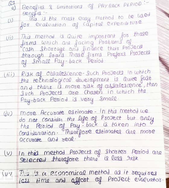 Benefits & Limitations Of PAY BACK PERIOD Benefits This is the most easy method to be used for evaluation of capital expendit