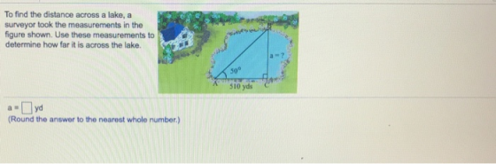 To find the distance across a lake, a surveyor took the measurements in the figure shown. Use these measurements to determine