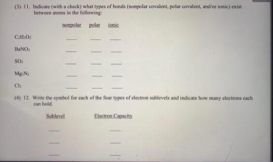 (3) 11. Indicate (with a check) what types of bonds (nonpolar covalent, polar covalent, and/or ionic) exist between atoms in