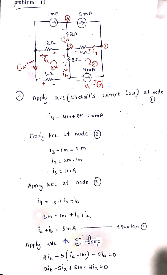 problem ) 2-1 2 mA cnt Laa) at node Ci Apply kcL(kirchofts cun Applu kcL at hode (3 3 13 - Im A Apply kci at ode e Qua-hon i