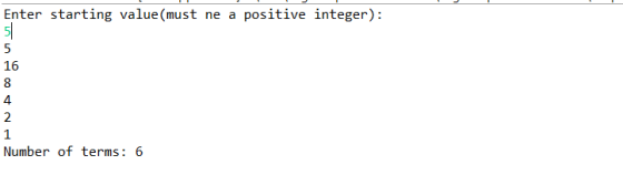 Enter starting value(must 51 positive integer) ne a 16 2 1 Number of terms: 6