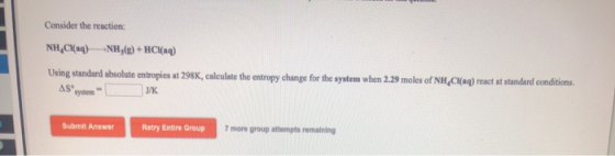 Consider the reaction: NH CH3) NH3(g) + HCl(aq) Using standard absolute entropies at 298K, calculate the entropy change for t