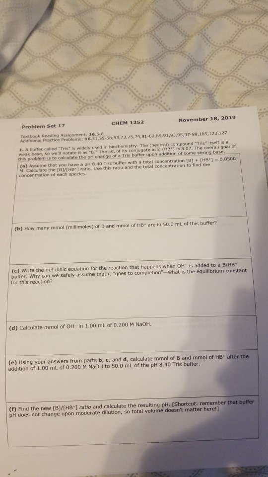 Problem Set 17 CHEM 1252 November 18, 2019 Textbook Reading Assignment 16.5-8 Additional Practice Problems: 16.51,55-58,63,73