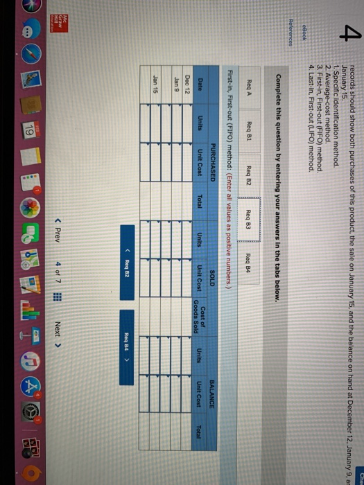Chet records should show both purchases of this product, the sale on January 15, and the balance on hand at December 12. Janu