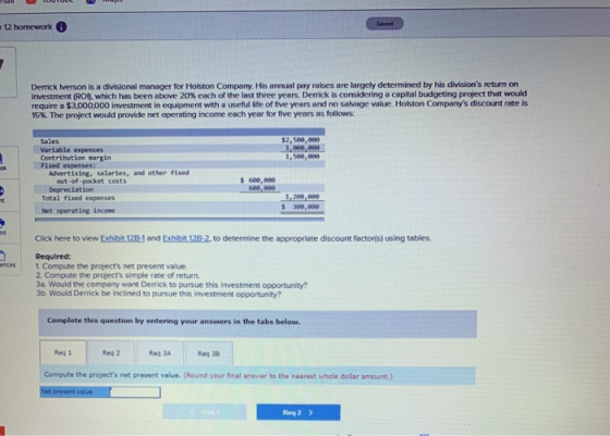 2 homework a Derick Iverson is a divisional manager for Holston Company. His annual pay raises are largely determined by his