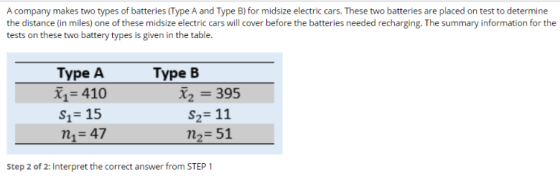 A company makes two types of batteries (Type A and Type B) for midsize electric cars. These two batteries are the distance (i