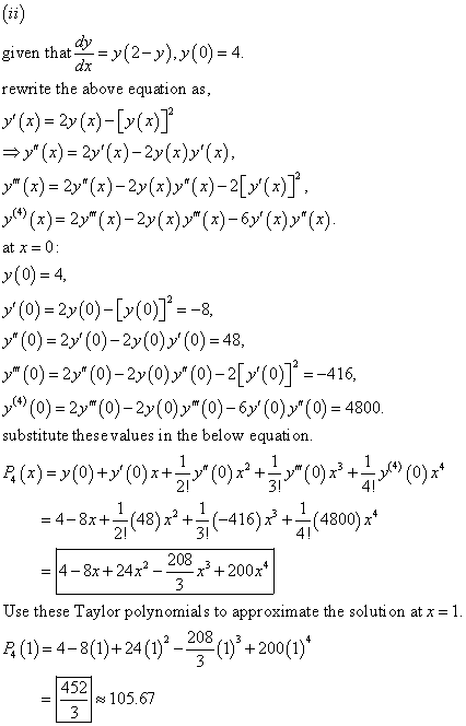 (9) given that = y(2-y), y(0) = 4. rewrite the above equation as, x(x) = 2y (x)-[y(x)] =y(x) = 2y(x)-2y(x)y(x), so (x) =