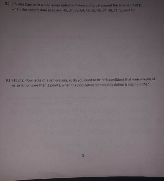 8.) (15 pts) Construct a 90% lower tailed confidence interval around the true value of fi, when the sample data used are: 45,