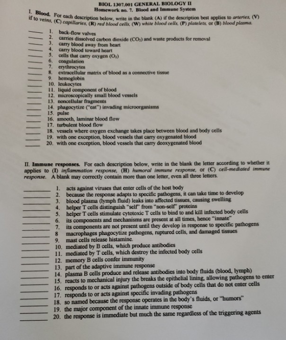 BIOL 1307.001 GENERAL BIOLOGY II Homework no. 7. Blood and Immune System Blood. For veins, (C) if to veins fach description b