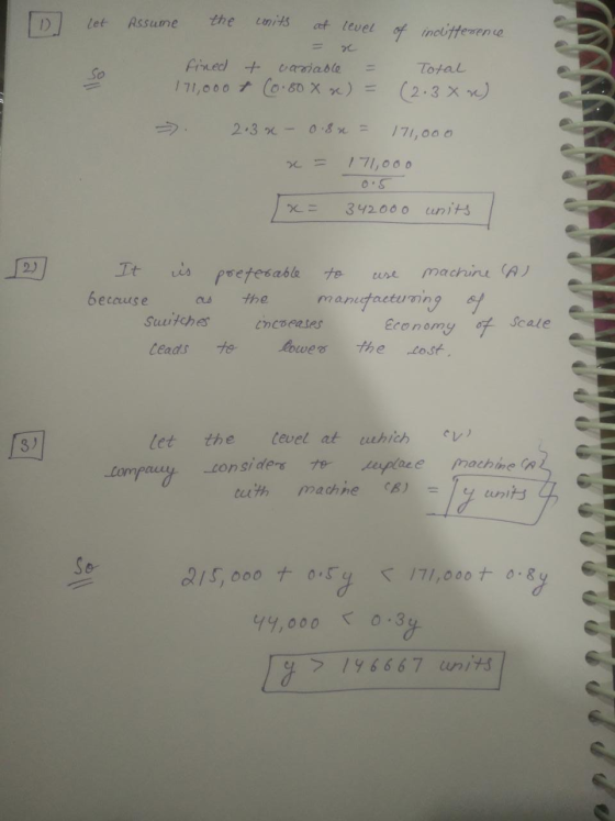10 let Assume the units at level of indifference fined + 171,000 + variable = (0.808 se) = Total (2.3 x w) => 2.3 x - 0.8u =