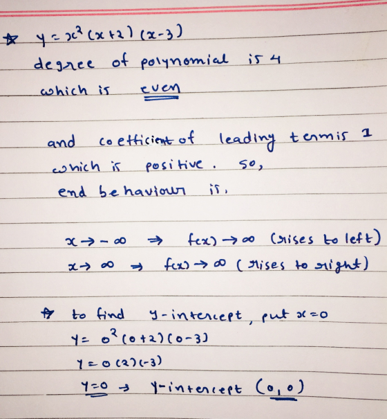 yexta) (-3) of polymomial degaee aohich is cuen leading tenmis co etticient of and posi tive which is end behavioun Cises bo