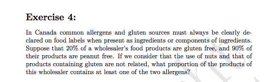 Exercise 4: In Canada common allergens and gluten sources must always be clearly de- clared on food labels when present as in