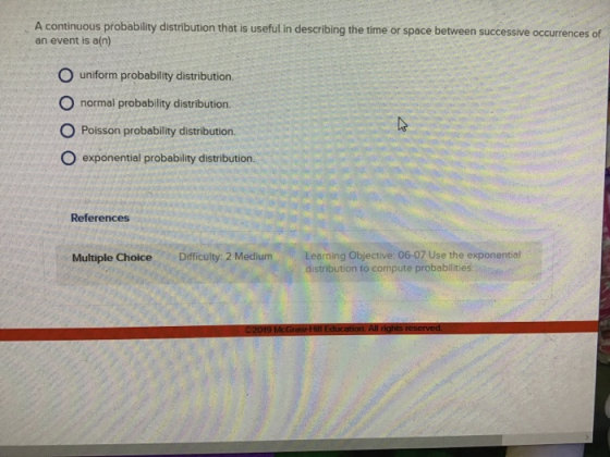 A continuous probability distribution that is useful in describing the time or space between successive occurrences of an eve