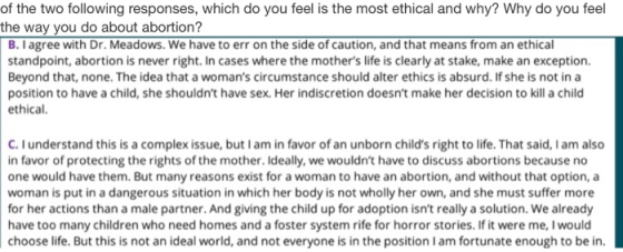 of the two following responses, which do you feel is the most ethical and why? Why do you feel the way you do about abortion?