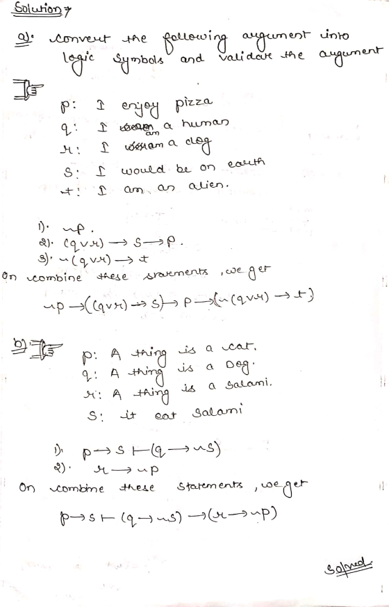 Solution 7 aj convent the following augument into validate the and Logic Symbols augument je P: enjoy q! pizza I becue a huma