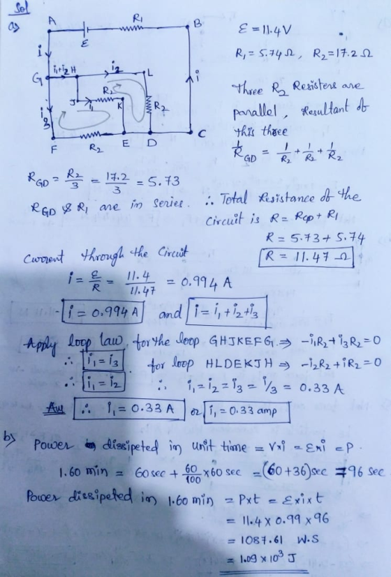 RI = 11.4V Reaisters arve Panallel Reultlant d 3 RDR ne in Seriet. Total Rsistance h the Circuit is R= Rcpt RI Curret hrmigh the Crest =0,994 Al and | 1-1, tǐ2ts 113 ower =(60 +36)sec 60sect‰x60 sec 1.60 mir) 1.60 min 96 sec (00 =ル4x o.qq x 96 =1087.61 W-S