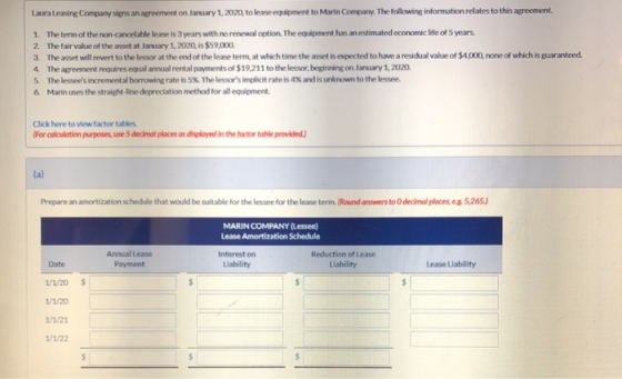 Laura Leasing Company signs an agreement on January 1, 2020, to lease equipment to Marin Company. The following information r