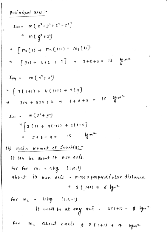Ruincipal area Ixxa m ( x+y? + 2- x] me gº+2) [MiCu) + m2(1+1) + mg (0) ( 3x1 + + 2) uX2 13 3 +6 +2= kg .m2 Iyy m(x²+2²) (