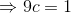 \Rightarrow 9c=1
