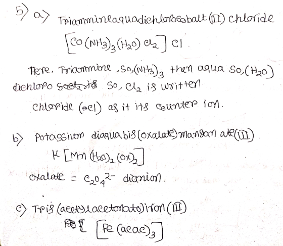 ma) Triamminlaquadichlorocobalt () chloride CO (NH3)3 (H20) A12] ci there, Triammine so,(NH3)ą then aqua So,(H20) dichlopo Go