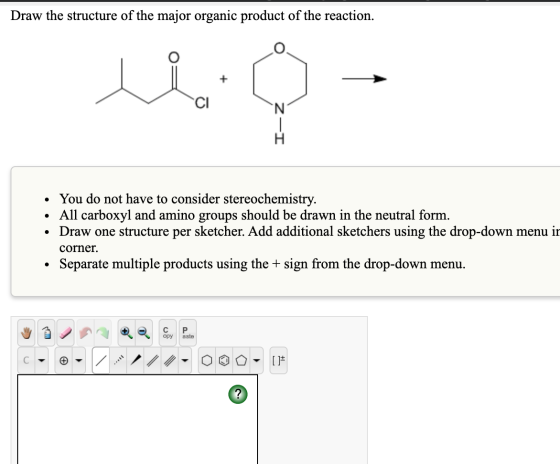 Draw the structure of the major organic product of the reaction. CI .You do not have to consider stereochemistry All carboxyl