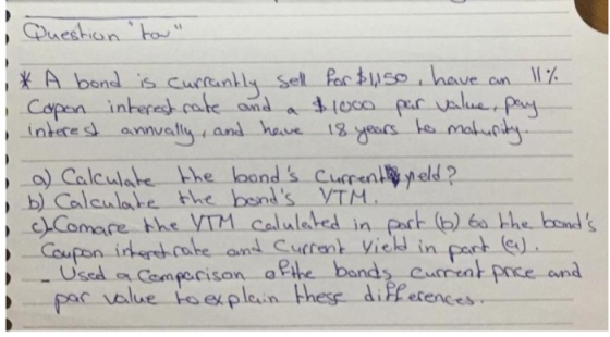 o) Calculate the loonds cureakipyled? b) Colculale the bands VTM and Cucrant viei in parst ey Used 뎌 Ganeci son-afile bonds, current Poe. and alu ex plein