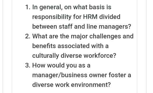 1. In general, on what basis is responsibility for HRM divided between staff and line managers? 2. What are the major challen