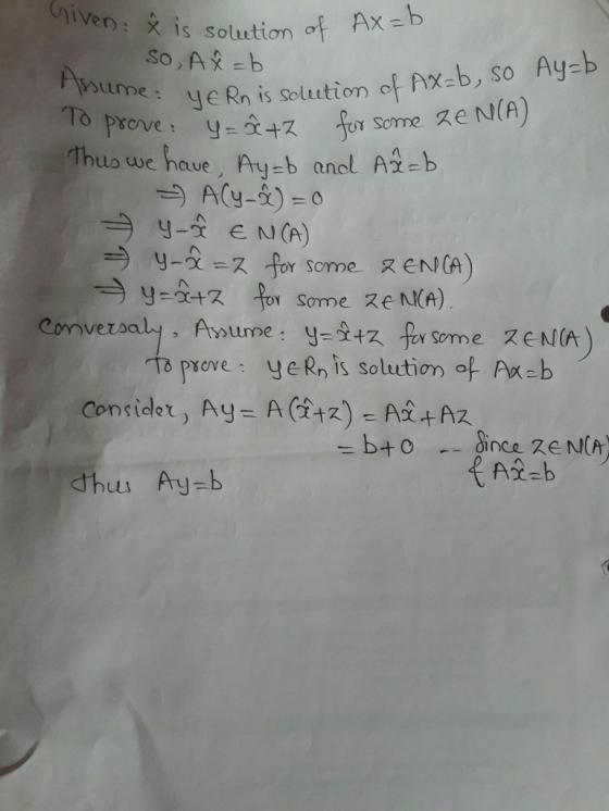 hiven: is solution o To hweRn is Solution of Axb, so Ay-b Thus we haue, Ay-b ancl Ab So, Ab some ZeN(A yor some eNGA)