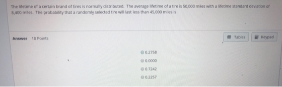 The lifetime of a certain brand of tires is normally distributed. The average lifetime of a tire is 50,000 miles with a lifet