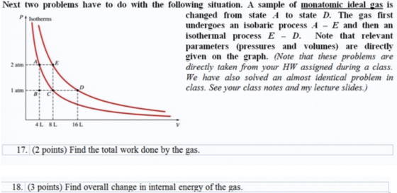 Next two problems have to do with the following situation. A sample of monatomic ideal gas is changed from state A to PIsothe