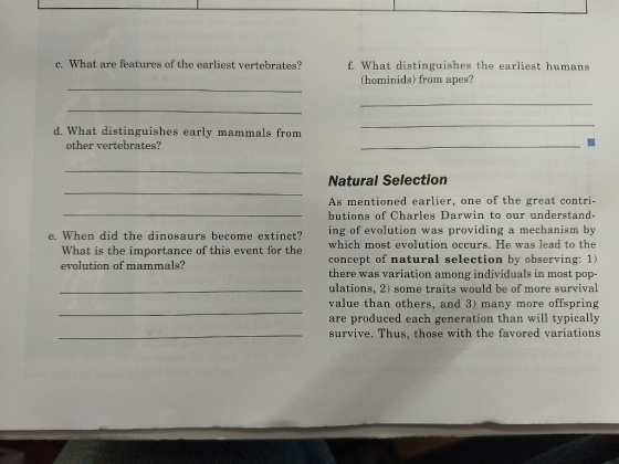 c. What are features of the earliest vertebrates? f. What distinguishes the earliest humans (hominids) from apes? d. What dis