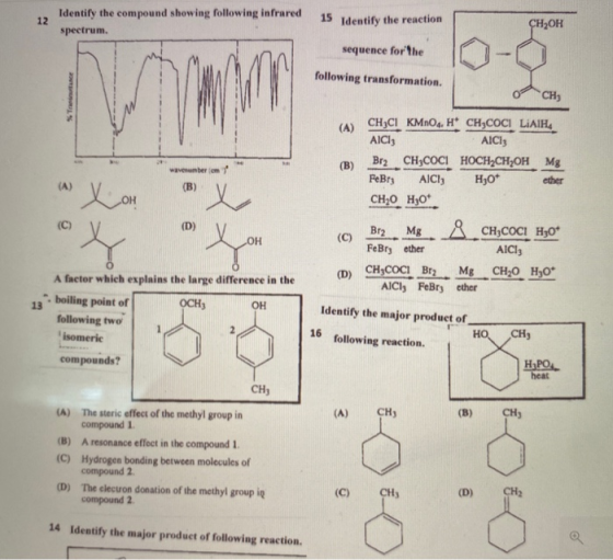 12 Identify the compound showing following infrared spectrum 15 Identify the reaction CH2OH sequence for the following transf