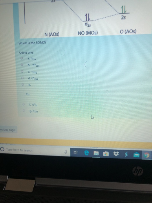 025 NO (MOs) O (AOS) N (AOS) Which is the SOMO? Select one: a. Tips b. Th2px o e Maps OOO do 25 04.0²2 o g. Opa revious page