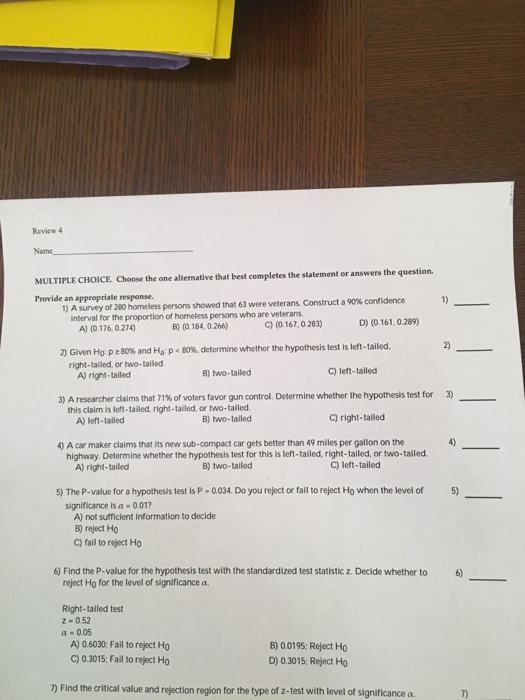 Review 4 Name MULTIPLE CHOICE. Choose the one alternative that best completes the statement or answers the question. Provide