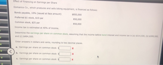 Effect of Financing on Earnings per Share Domanico Co., which produces and sells biking equipment, is financed as follows: Bo