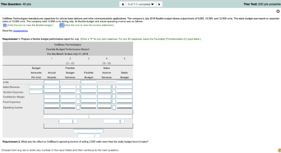 This Question: 40 pts 5 of 7 (1 complete) This Test: 200 pts possible O CollBase Technologies manufactures capacitors for cel