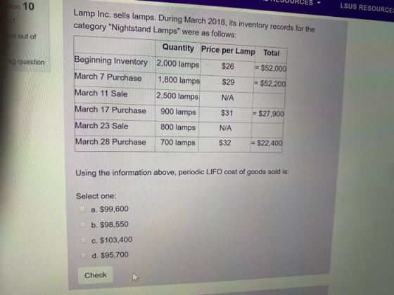 LJUURCES - don 10 LSUS RESOURCE: ct ed out of ag question Lamp Inc. sells lamps. During March 2018, its inventory records for