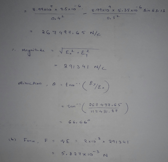 8.99x19 x 7.5x100 8.99910 X 5.35x10 sir 53,13 0.42 0.52 2 267 497,65 N/ Magnitude - es 2 magnitude - J E2 ² + 8? - 291341 N/