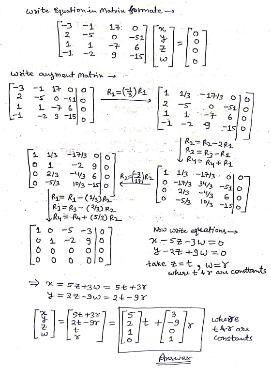 write Equation in Matrin formate 17 3 -5 -3 2 1 -1 1 -2 -51 6 -15 9 w write augment matrix -3 -1 -1 17 0 2 0-51 1 1 -7 6 -2 9
