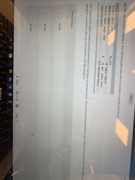 Saved Job 910 was recently completed. The following data have been recorded on its job cost sheet: Hel Direct materials Direc