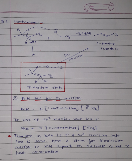 Q.2 Mechanism :. che o CH₂ Chhoh ch whert More 2-butene (product to EN reaction h Br Transition state » Rate law I Rate = K b