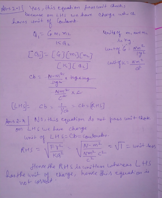 Aus 2011 yes, this equation pass unit checks - because on LHS we have charge which haves unit of Coulomb. Unit of G=Nm 2 unit