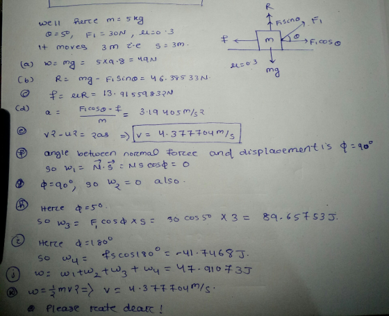 m oficoso dl=0.3 mg well herce me 5kg I Fisino, Fi 0=50 FI=300, =0.3. at moves 3m że s=3m. (a) we mg = 5x9.8=uare (6) R² mg-
