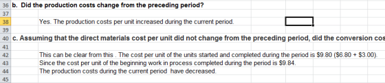 36 b. Did the production costs change from the preceding period? 37 38 Yes. The production costs per unit increased during th