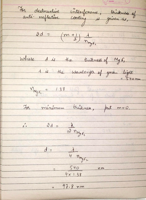 PAGE For destructive anti-reflective thickness of is given as, interference, coating (mt Magf gd = 1 where d is the thickness