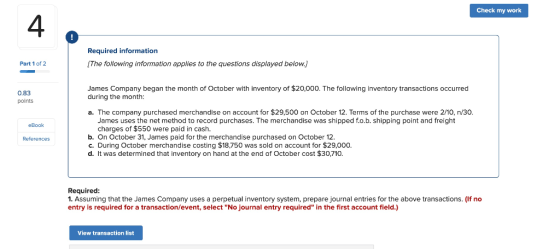 Check my work Required information The following information applies to the questions displayed below.) Part 1 of 2 0.83 poin